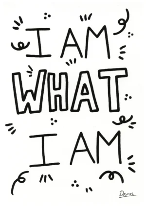 I Am What I Am