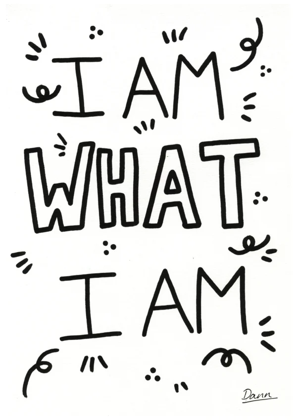 I Am What I Am