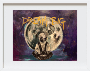 Dream Big Moon - Print
