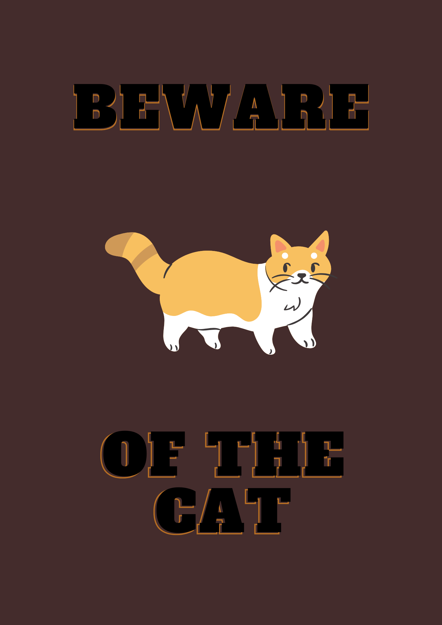 Beware Of The Cat